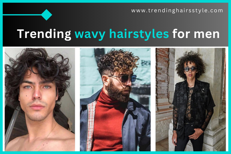 wavy hairstyles for men